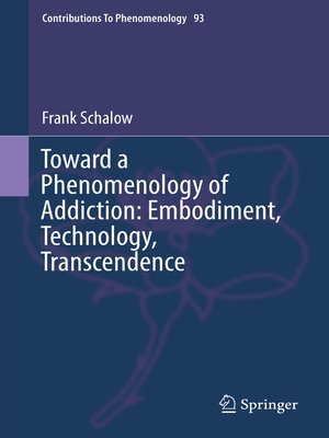 cover image of Toward a Phenomenology of Addiction